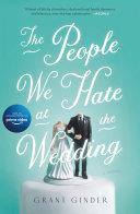 The People We Hate at the Wedding | 9999903433194 | Grant Ginder