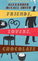 FRIENDS, LOVERS, CHOCOLATE | 9999903078302 | ALEXANDER MCCALL SMITH,