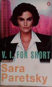 V.I. for Short | 9999903445500 | Sara Paretsky