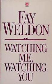 Watching Me, Watching You | 9999903383932 | Weldon, Fay