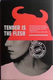 Tender is the Flesh | 9999903470526 | Agustina Bazterrica