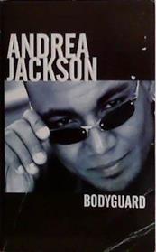 Bodyguard | 9999903493983 | Andrea Jackson