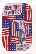Some Times in America | 9999902373057 | Alexander Chancellor