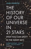 The History of Our Universe in 21 Stars | 9999903220848 | Giles Sparrow