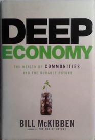 Deep Economy | 9999903470120 | Bill McKibben