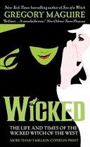 Wicked: The Life and Times of the Wicked Witch of the West | 9999903501626 | Maguire, Gregory
