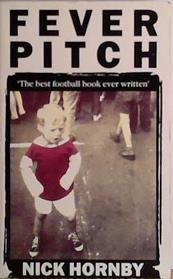 Fever Pitch | 9999903409762 | Hornby, Nick