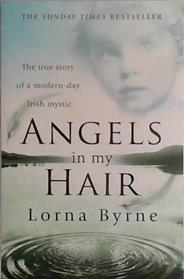Angels in My Hair | 9780099505747 | Lorna Byrne