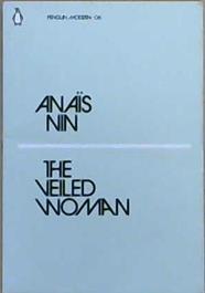 The Veiled Woman | 9999903039983 | Anaïs Nin
