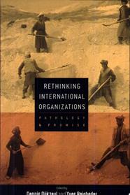 Rethinking International Organizations | 9999903521174 | Dennis Dijkzeul Yves Beigbeder