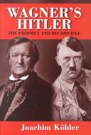 Wagner's Hitler | 9999903279044 | Joachim Kohler