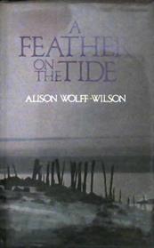 A Feather on the Tide | 9999902934500 | Alison Wolff-Wilson