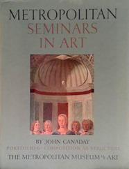 Metropolitan Seminars in Art: Portfolio 6 - Composition as Structure | 9999903459101 | John Canaday