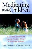 Teaching Meditation to Children | 9999903517252 | David Fontana Ingrid Slack