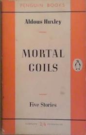 Mortal Coils | 9999903272977 | Aldous Huxley
