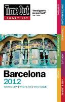 Time Out Shortlist Barcelona 2012 | 9999902453100 | Editors of Time Out (Editor)