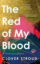 The Red of My Blood | 9999903429074 | Clover Stroud