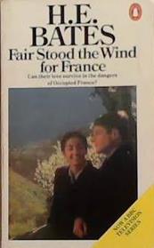 Fair Stood the Wind for France | 9999903372462 | Bates, H. E.