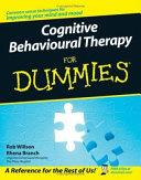 Cognitive Behavioural Therapy for Dummies | 9999903092896 | Rob Willson Rhena Branch