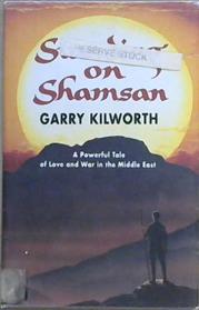 Standing on Shamsan | 9999903069362 | Garry Kilworth