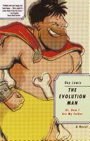 The Evolution Man, Or, How I Ate My Father | 9999903303138 | Roy Lewis