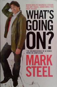 What's Going On? | 9999903531630 | Mark Steel