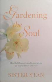 Gardening the Soul | 9999903527176 | Sister Stan
