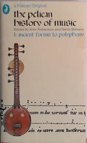 The Pelican History of Music | 9999903426226 | Alec Robertson