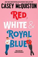 Red, White & Royal Blue | 9999903438151 | Casey McQuiston