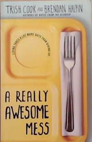 A Really Awsome Mess | 9999903357841 | Trish Cook and Brendan Halpin