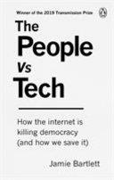 The People Vs Tech | 9999903370765 | Jamie Bartlett