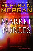 Market Forces | 9999903459699 | Richard K. Morgan