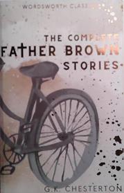 Father Brown:The Complete Stories (Wordsworth Collection) (Wordsworth Collection) | 9999903527756 | Chesterton, G. K.
