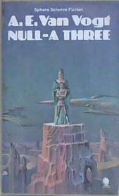 Null-A Three | 9999903454601 | Alfred Elton Van Vogt