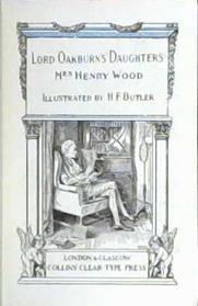 Lord Oakburn's Daughters | 9999902922422 | Wood, Mrs. Henry