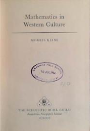 Mathematics in Western Culture | 9999903480198 | Kline