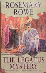 The Legatus Mystery | 9999903286813 | Rosemary Rowe