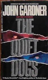 The Quiet Dogs | 9999903382843 | John E. Gardner