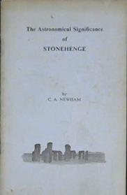 The Astronomical Significance of Stonehenge | 9999902990988 | Newham, C.A.