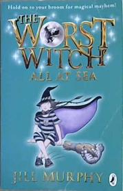 The Worst Witch All at Sea | 9999903428114 | Jill Murphy