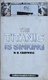 The Titanic is sinking | 9999903331100 | K. R. Cripwell; illustrated by Campbell Kennedy