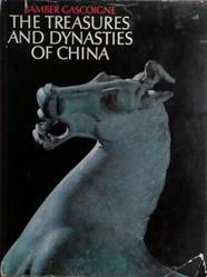 The Treasures and Dynasties of China | 9999903468943 | Bamber Gascoigne
