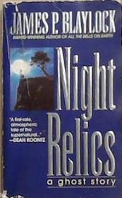 Night Relics | 9999903330486 | James P. Blaylock