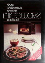 Good Housekeeping Complete Microwave Cookbook | 9999903401650