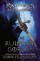 The Ruins of Gorlan | 9999902445556 | John Flanagan