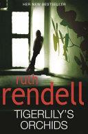 Tigerlilys Orchids | 9999902982648 | Ruth Rendell,