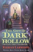 The Gift of Dark Hollow | 9999903496892 | Kieran Larwood