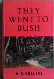 They Went to Bush | 9999903458876 | W.B: Collins