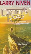 Destiny's Road | 9999902852934 | Larry Niven
