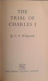 The Trial of Charles I | 9999903480228 | C.V: Wedgewood